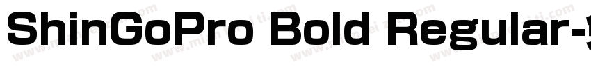 ShinGoPro Bold Regular字体转换
